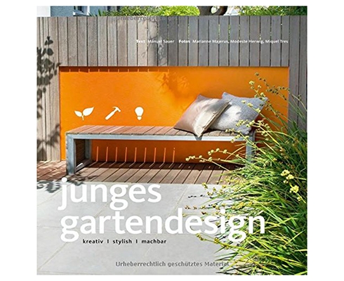 Manuel Sauer Buchempfehlung: Manuel Sauer - Junges Gartendesign