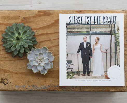 Tanja Wesel und Daniela Müller - Buch Selbst ist die Braut