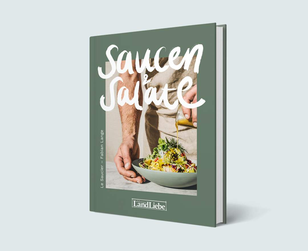 Le Saucier Salate und Saucen - Das Kochbuch